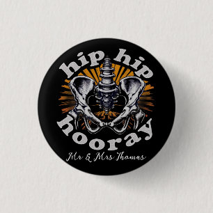 Hip Hip Hooray Funny Hip Replacement Surgery Button