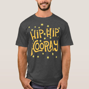 Hip Hip Hooray T-Shirt