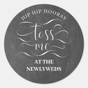 Hip Hip Hooray Toss Me At The Newlyweds Classic Round Sticker