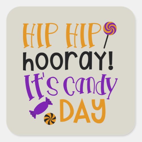 Hip hip horray its candy day Halloween sticker