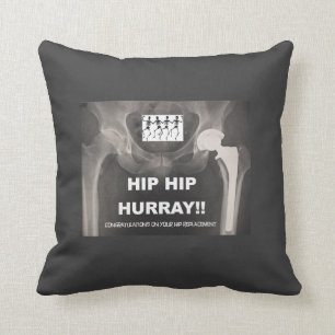 Hip Hip Hurray- Congrats on Hip Replacement Throw Pillow