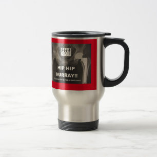 Hip Hip Hurray - Congrats on Hip Surgery Travel Mug