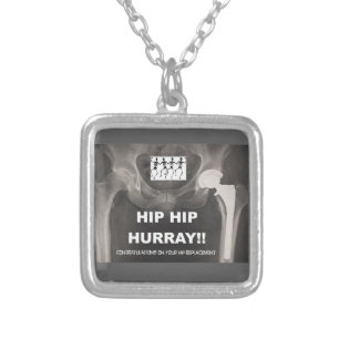Hip Hip Hurray for your Hip Replacement Silver Plated Necklace