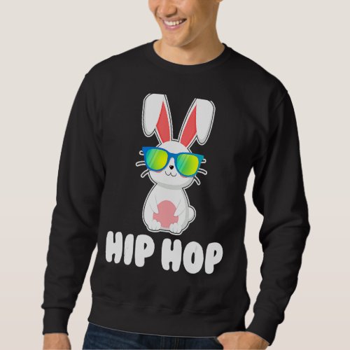 Hip Hop Bunny With Sunglasses Cute Easter Sweatshirt
