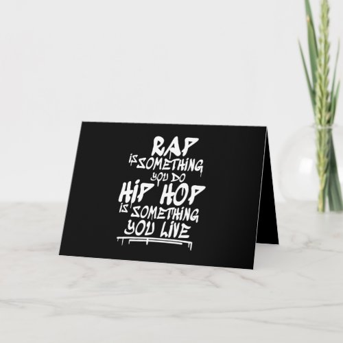 Hip Hop Cool Guote Hip Hop Lovers Gift Card