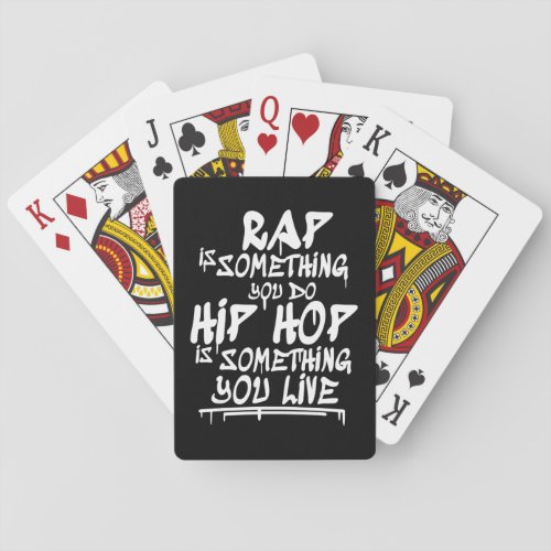 Hip Hop Cool Guote Hip Hop Lovers Gift Playing Cards