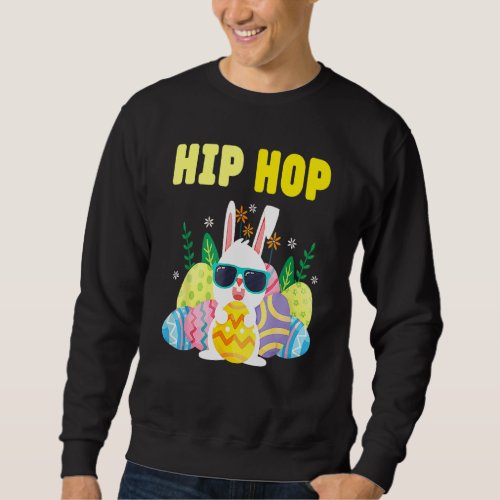 Hip Hop Cute Bunny   For Easter Toddler Kids 1 Sweatshirt