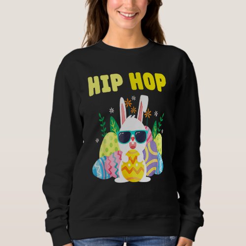Hip Hop Cute Bunny   For Easter Toddler Kids 1 Sweatshirt
