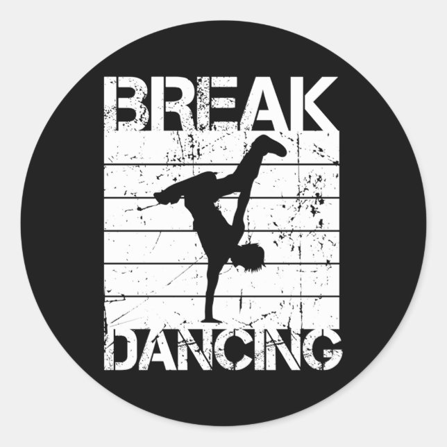 Hip Hop Dance Breakdance B- Classic Round Sticker (Front)