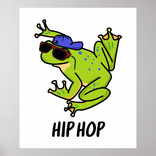 Hip Hop Funny Hopping Frog Pun Poster