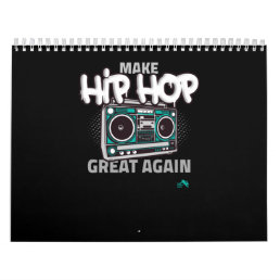 Hip Hop Gift | Make Hip Hop Great Again Calendar