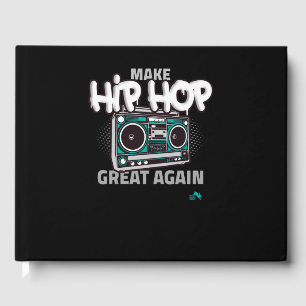 Hip Hop Gift   Make Hip Hop Great Again Guest Book