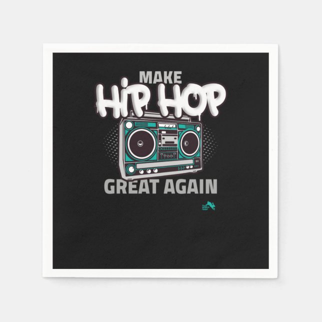 Hip Hop Gift | Make Hip Hop Great Again Napkins (Front)