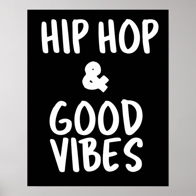 Hip Hop & Good Vibes Wall Art Poster (Front)