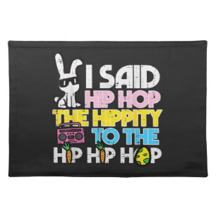 Hip Hop Hippity Easter Bunny Cloth Placemat