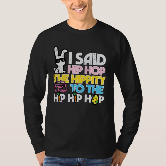 Hip Hop Hippity Easter Bunny  Women Girls Kids Tod T-Shirt (Front)