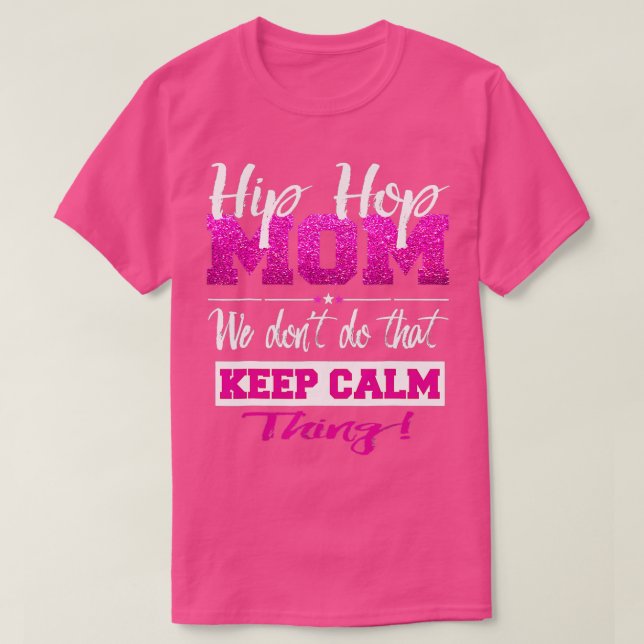 Hip Hop Mom Shirt Street Dance Breakdancing B Boy  (Design Front)