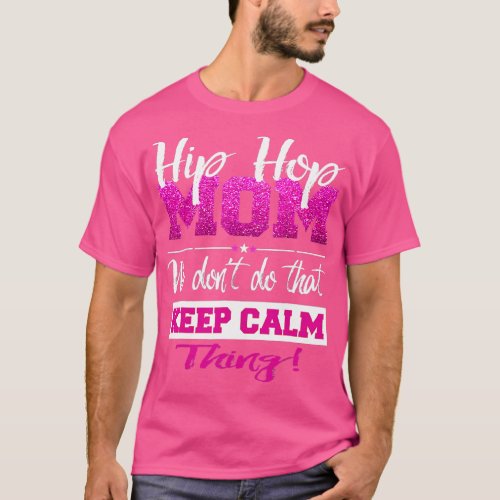 Hip Hop Mom Shirt Street Dance Breakdancing B Boy 