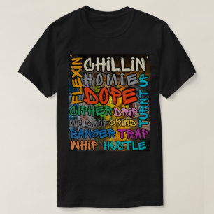 Hip Hop Slangs Graffiti Street Art  T-Shirt