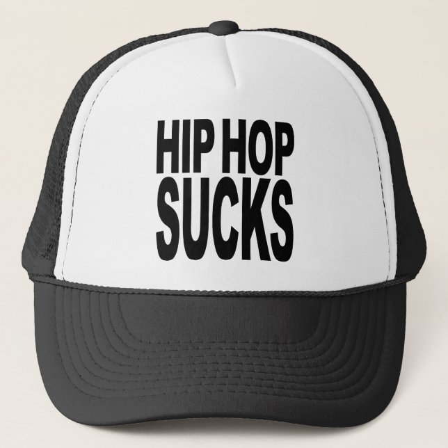 Hip Hop Sucks Trucker Hat (Front)
