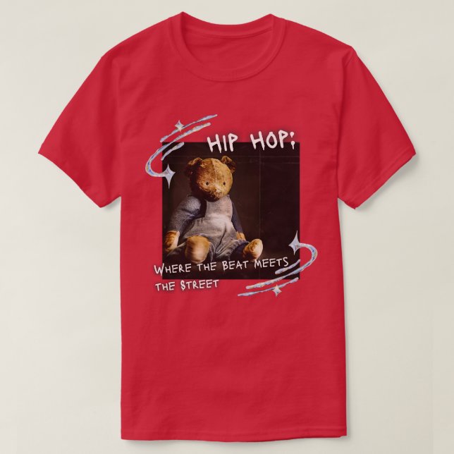 Hip Hop Where the Beat Meets the Street 4 T-Shirt (Design Front)