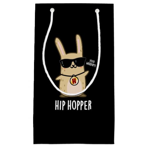 Hip Hopper Funny Bunny Rabbit Pun Dark BG Small Gift Bag