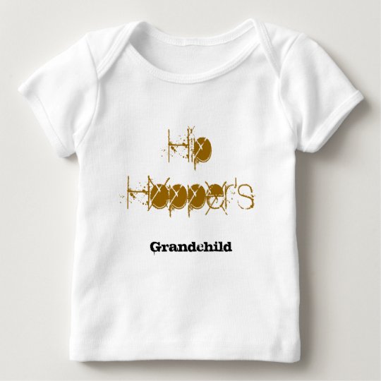Hip Hopper's Grandchild Baby T-Shirt