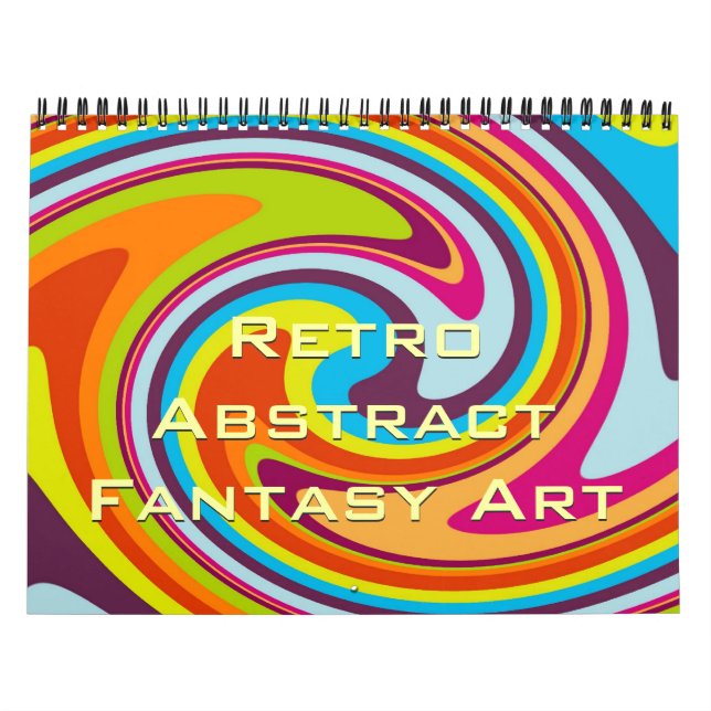 Hip Modern Colorful Retro Abstract Fantasy Art Calendar (Cover)