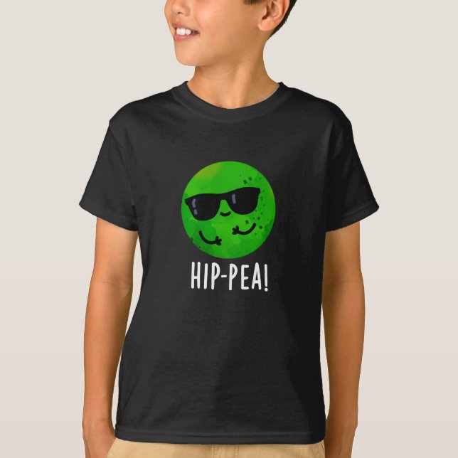 Hip-pea Funny Hip Pea Pun Dark BG T-Shirt (Front)