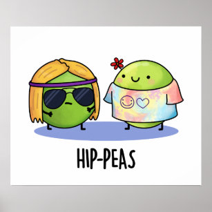 Hip-peas Funny Hippie Peas Pun Poster