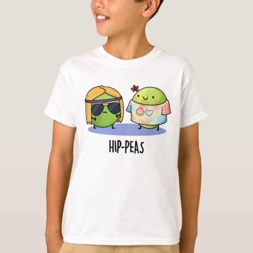 Hip_peas Funny Hippie Peas Pun  T_Shirt