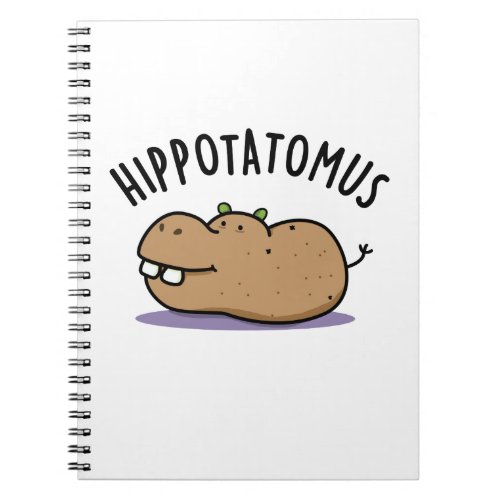 Hip_potato_mus Funny Hippo Pun  Notebook