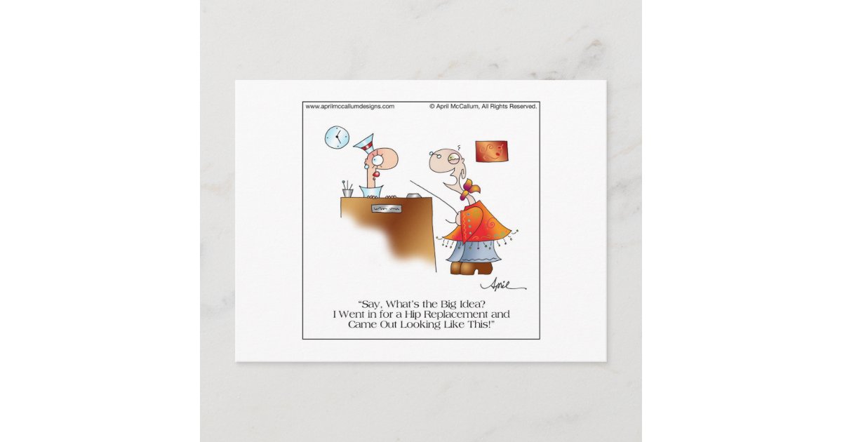 HIP REPLACEMENT Cartoon Postcard by April McCallum Zazzle