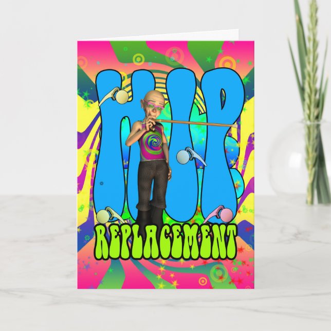 Hip Replacement Hippie retro 60's card, psychedeli Card (Front)
