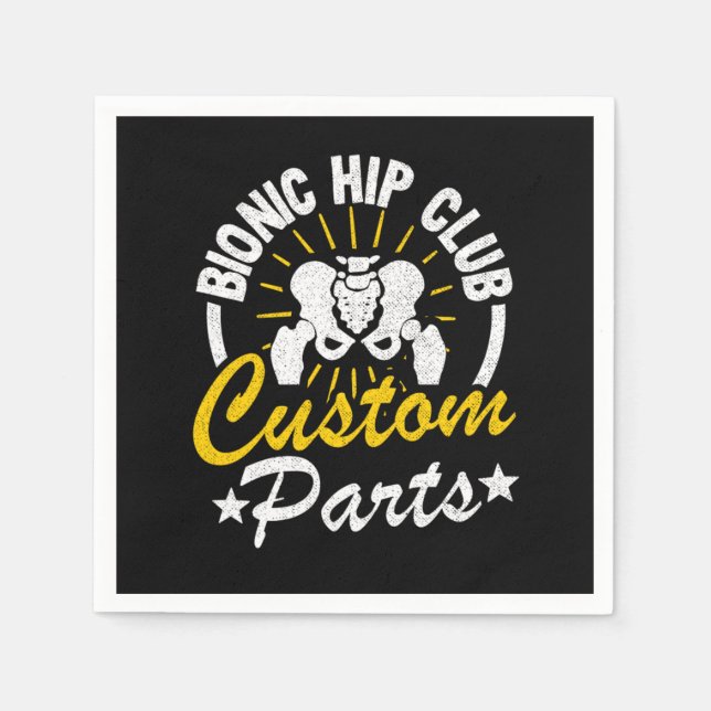 Hip Replacement Surgery Bionic Hip Club Member Rec Napkins (Front)