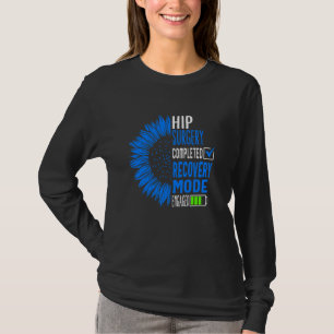 Hip Replacement Surgery Completed Recovery Mode Bi T-Shirt