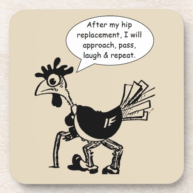 Hip Replacement Surgery - Fun Quote Coaster (Front)