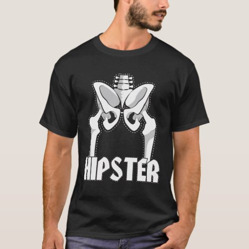Hip Replacement Surgery Gift Hipster Orthopaedic T_Shirt