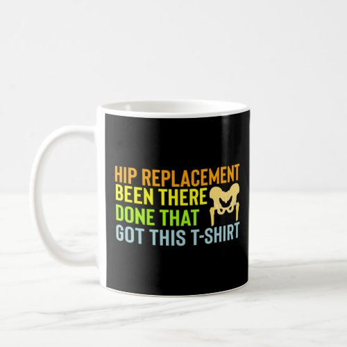 Hip Replacement Surgery Recovery Get Well Soon The Coffee Mug