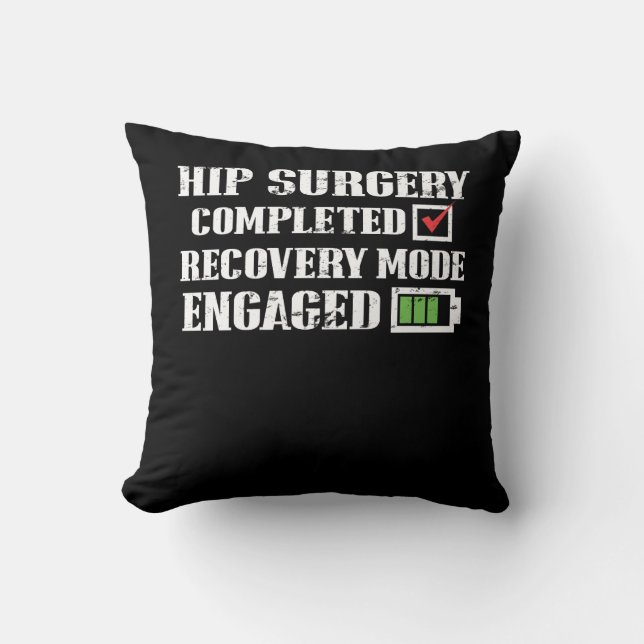 Hip Replacement Surgery Recovery Get Well Throw Pillow (Front)