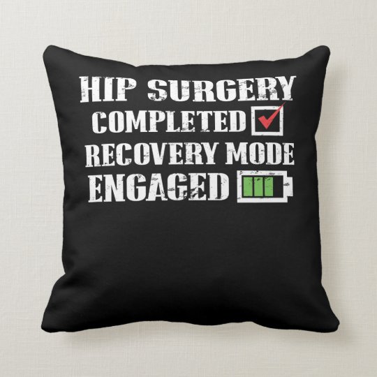 Hip Replacement Surgery Recovery Get Well Throw Pillow