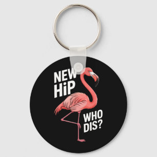 Hip Replacement Surgery Recovery Knee Humor Phrase Keychain