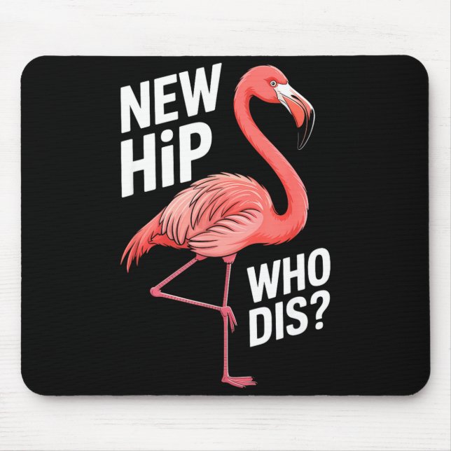 Hip Replacement Surgery Recovery Knee Humor Phrase Mouse Pad (Front)