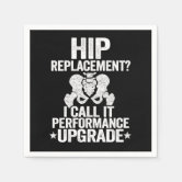 https://rlv.zcache.com/hip_replacement_upgrade_funny_recovery_surgery_napkins-r32626c1da2d64c01ace28696f9b08ebe_zfkx3_166.jpg?rlvnet=1