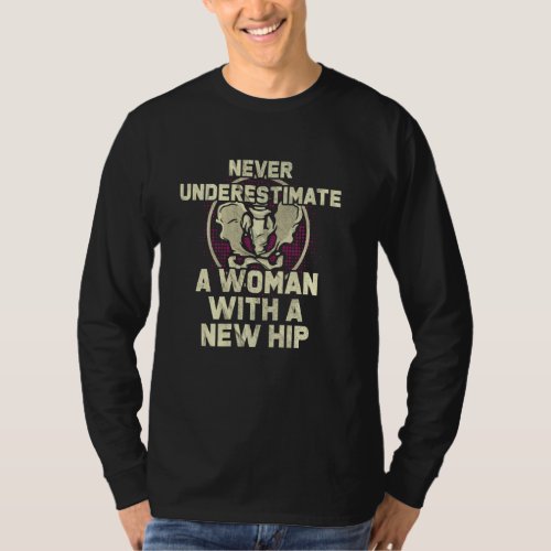 Hip Replacement Woman Knee Hip Surgery Patient Rec T_Shirt
