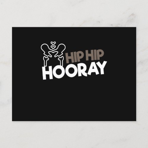 Hip Surgery Hip Hooray Hip Surgery Postcard