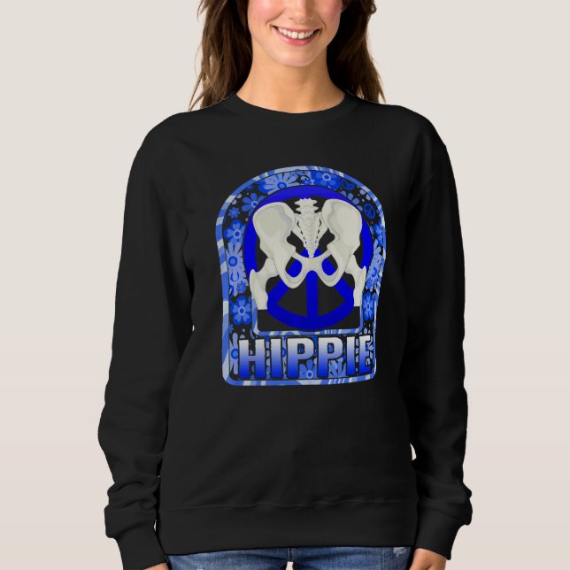 Hip Surgery Hippie Floral Bionic Broken Hip Replac Sweatshirt (Front)