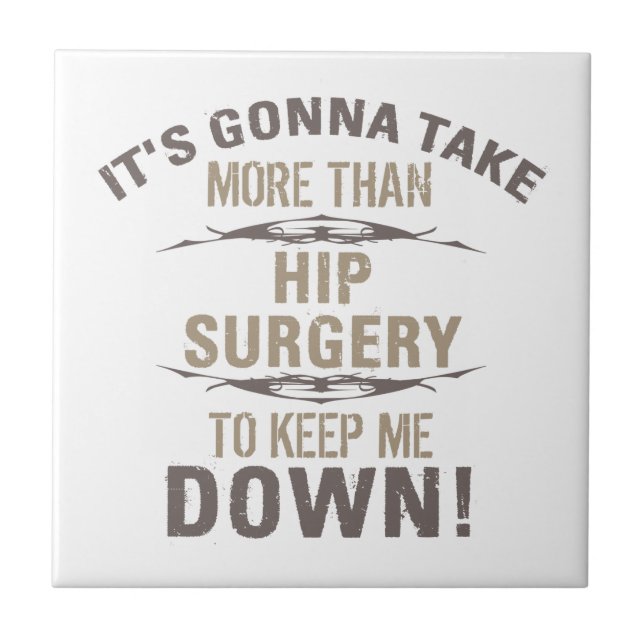 Hip Surgery Humor Ceramic Tile (Front)