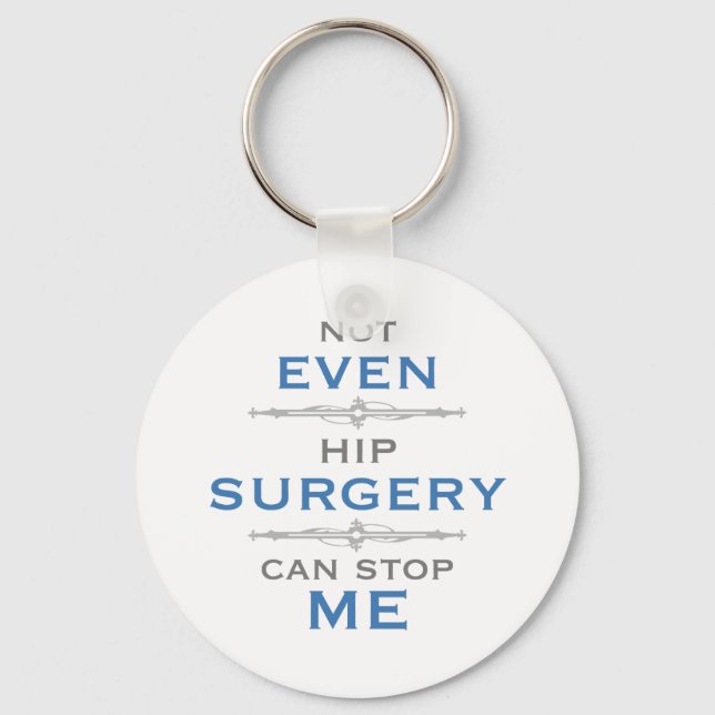 Hip Surgery Humor Keychain (Front)