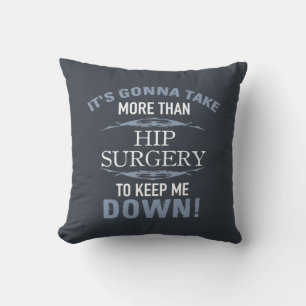 Hip Surgery Humor Throw Pillow